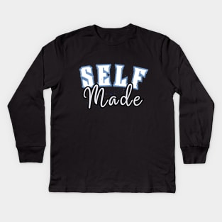 Self Made Kids Long Sleeve T-Shirt